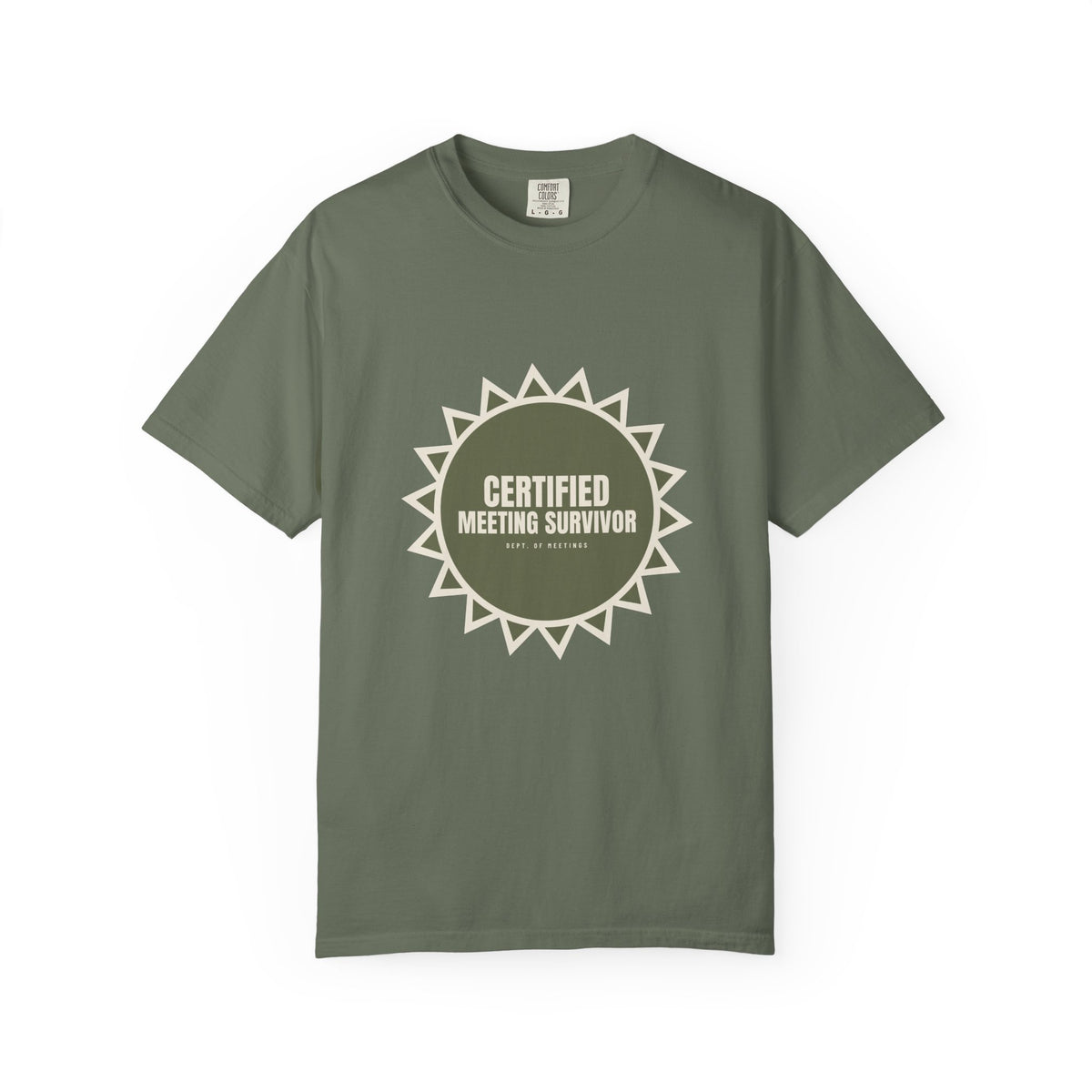 Certified Meeting Survivor — Moss Comfort Tee