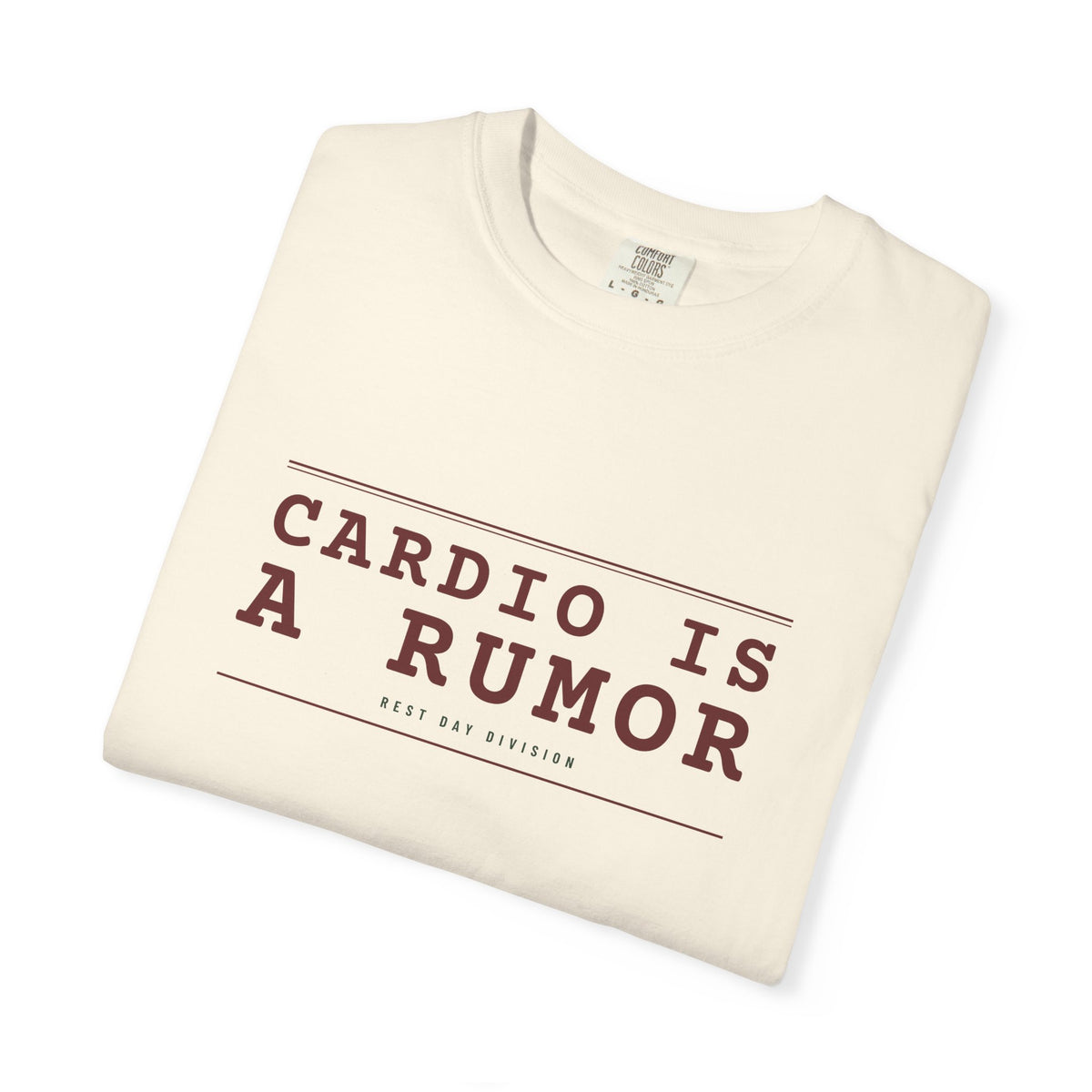 Cardio Is A Rumor — Ivory Comfort Tee