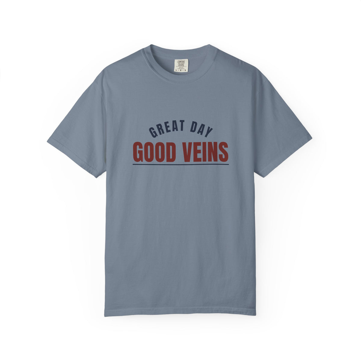 Good Veins, Great Day — Blue Jean Comfort Tee