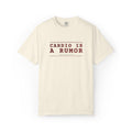 Cardio Is A Rumor — Ivory Embroidered Comfort Tee