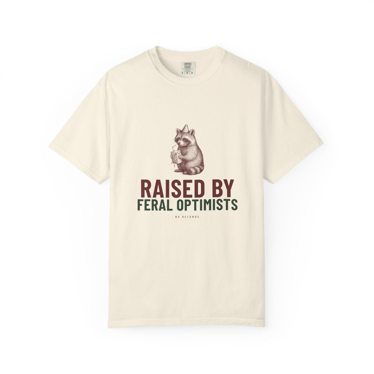 Raised By Feral Optimists — Ivory Comfort Tee