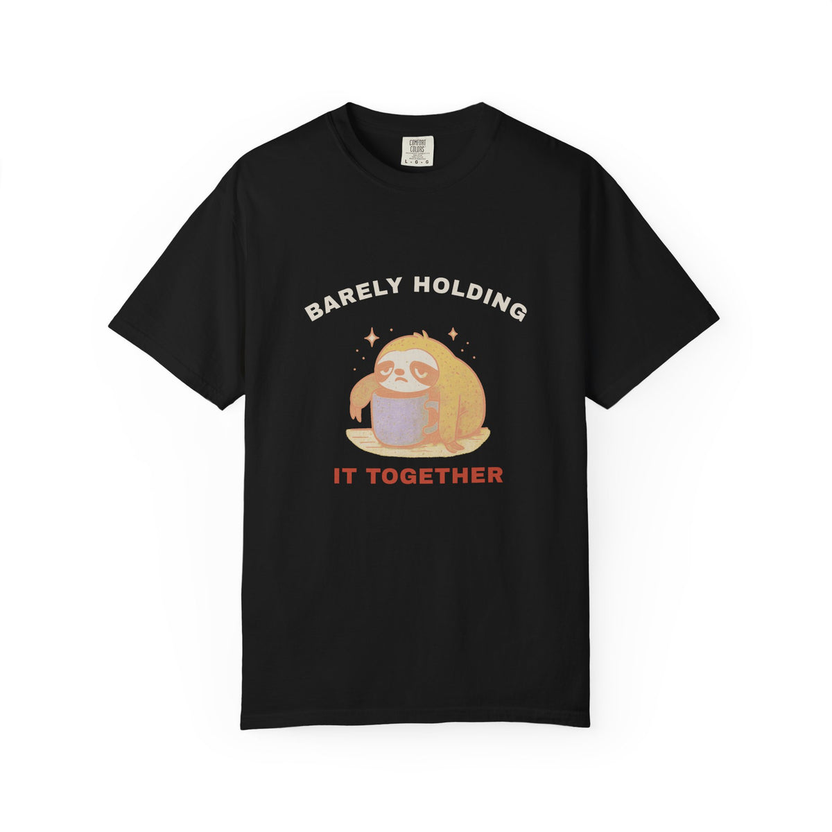 Barely Holding It Together — Black Comfort Tee