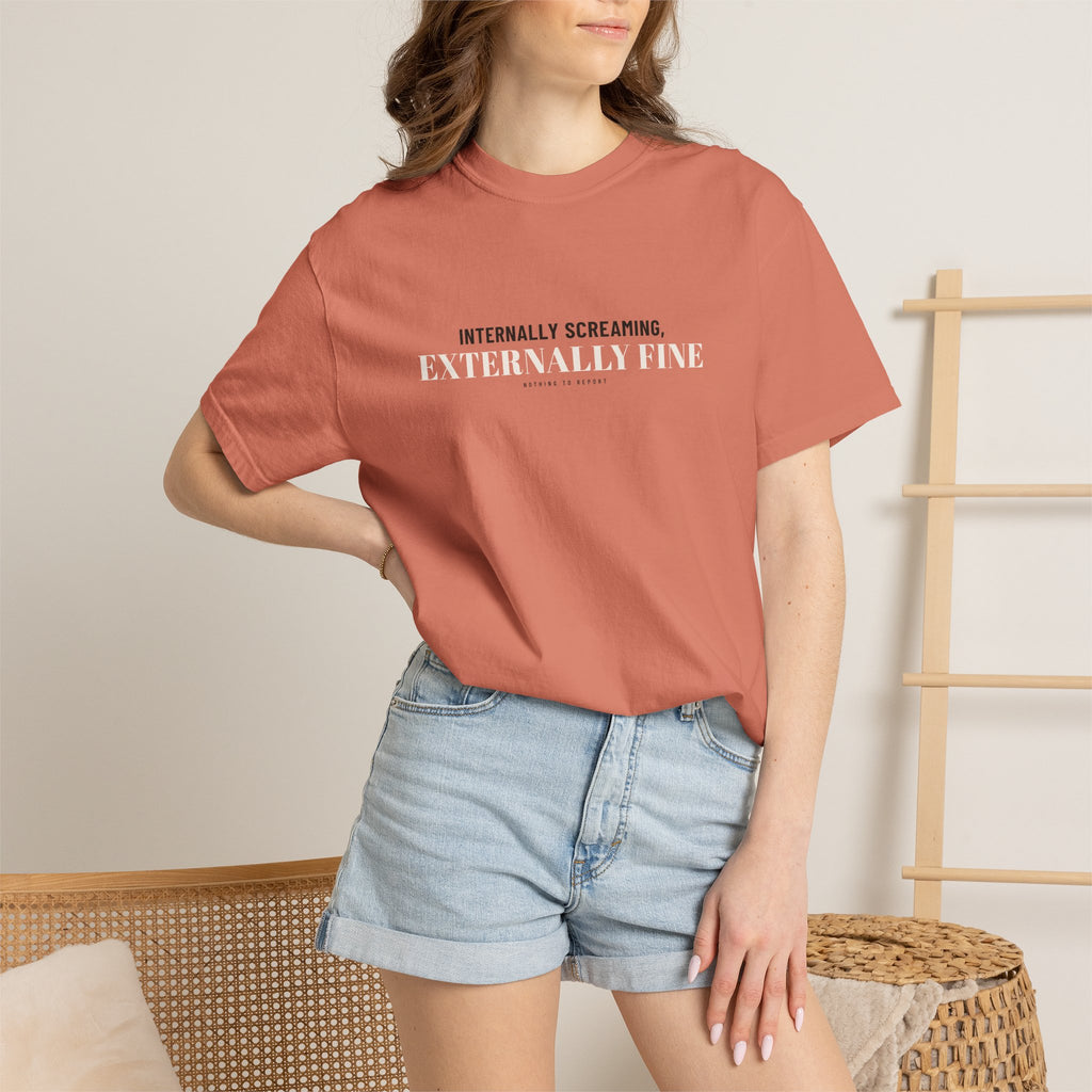 Internally Screaming, Externally Fine — Terracotta Comfort Tee
